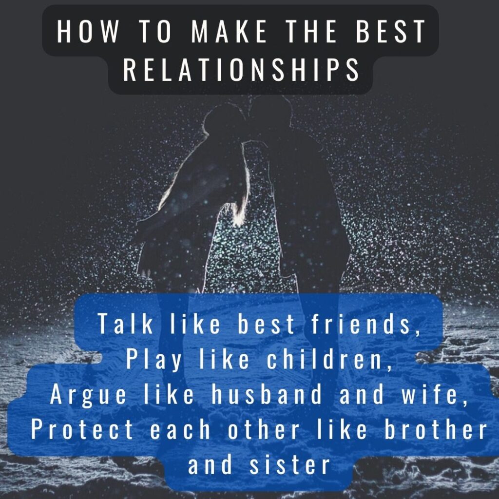 How to make the best relationships