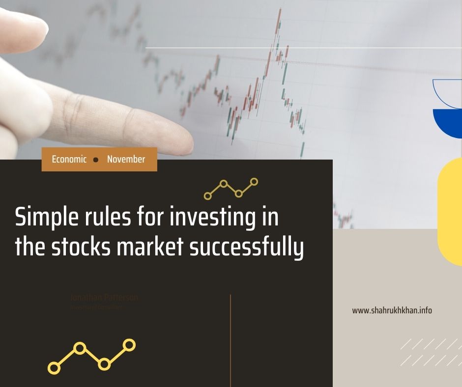 Simple rules for investing in the stocks market successfully